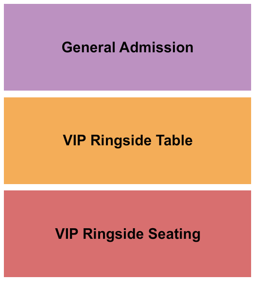 The Watering Hole GA/VIP/Ringside Seating Chart
